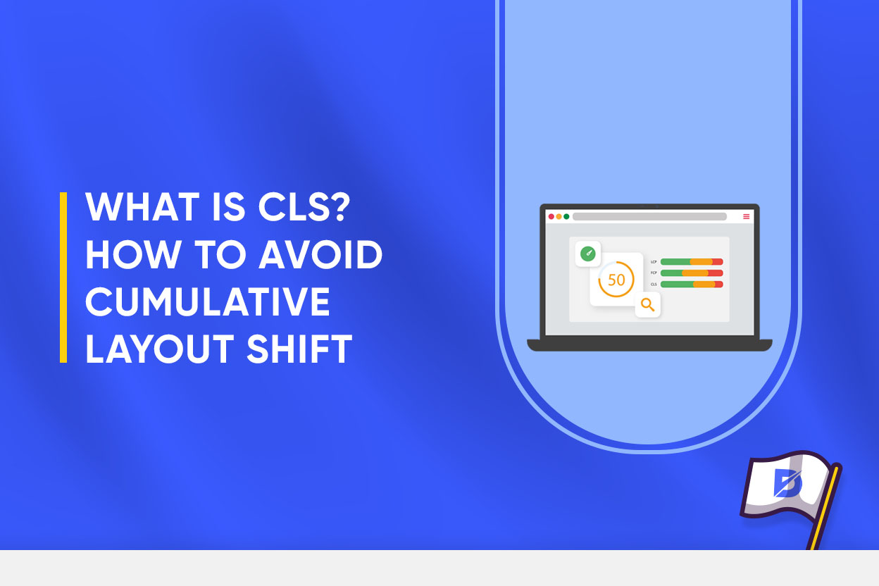 What Is CLS? How to Avoid Cumulative Layout Shift