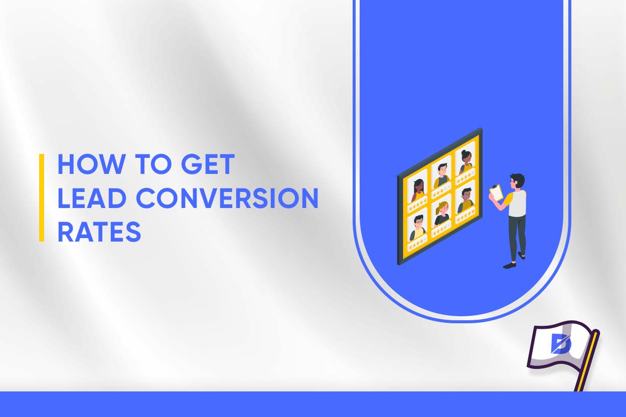 How To Get Lead Conversion Rates