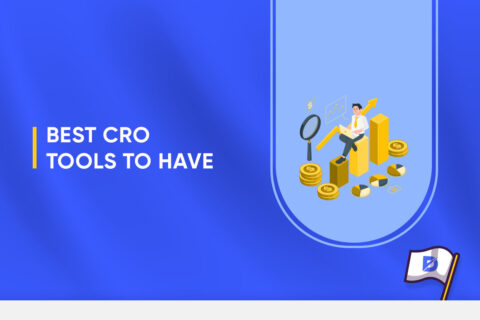 Best CRO Tools to Have 