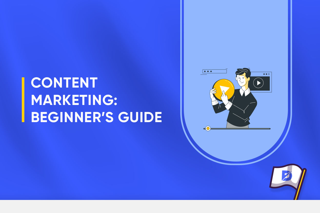 Content Marketing: Beginner's Guide 