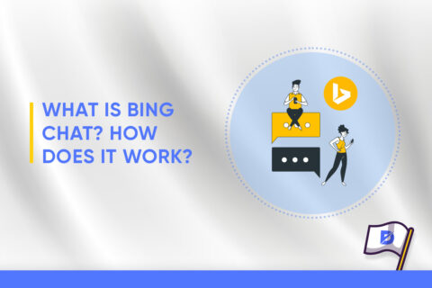 What Is Bing Chat? How Does It Work? 