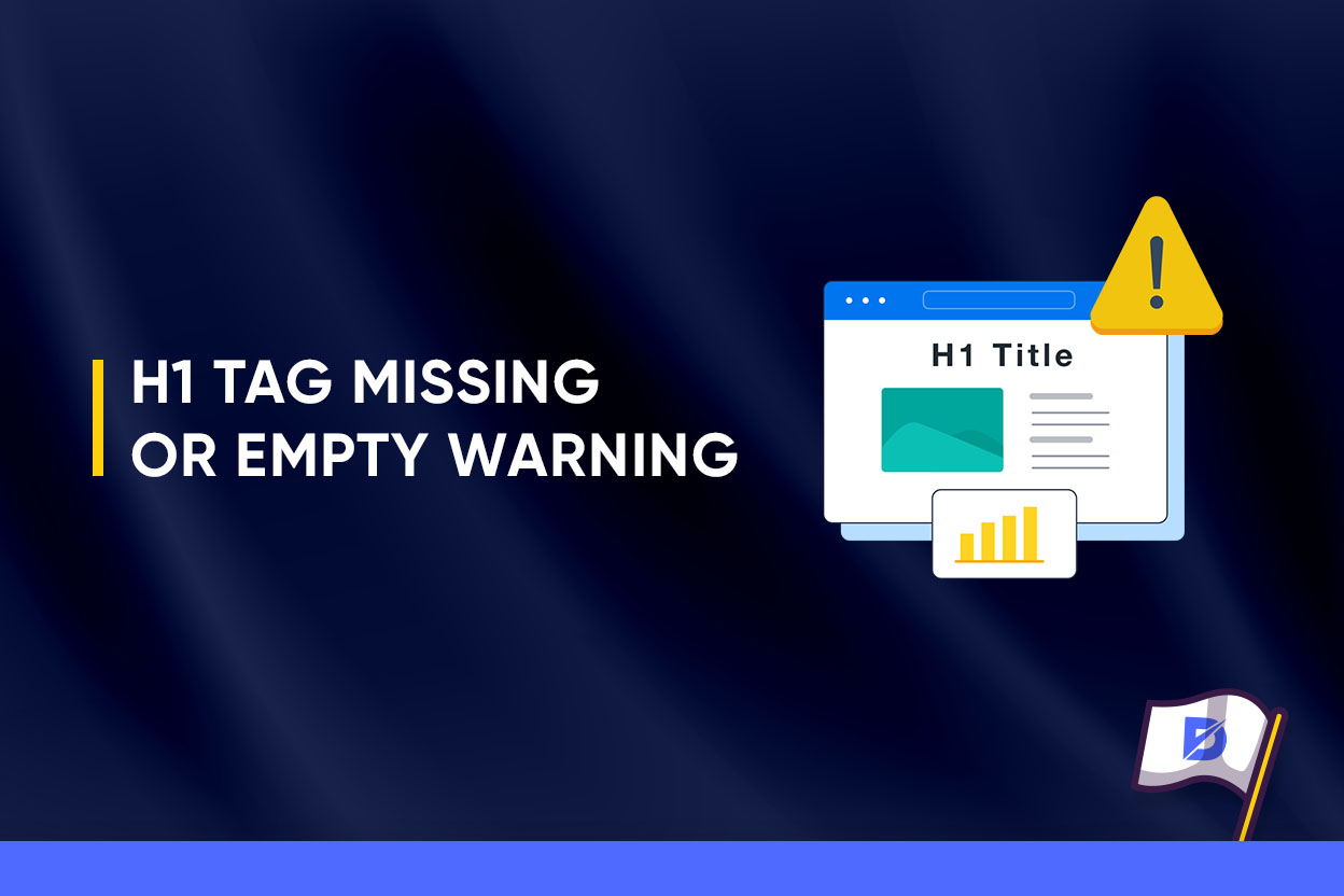H1 Tag Missing Or Empty Warning