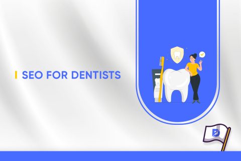 From Teeth to Tech: SEO Strategies for Modern Dentists