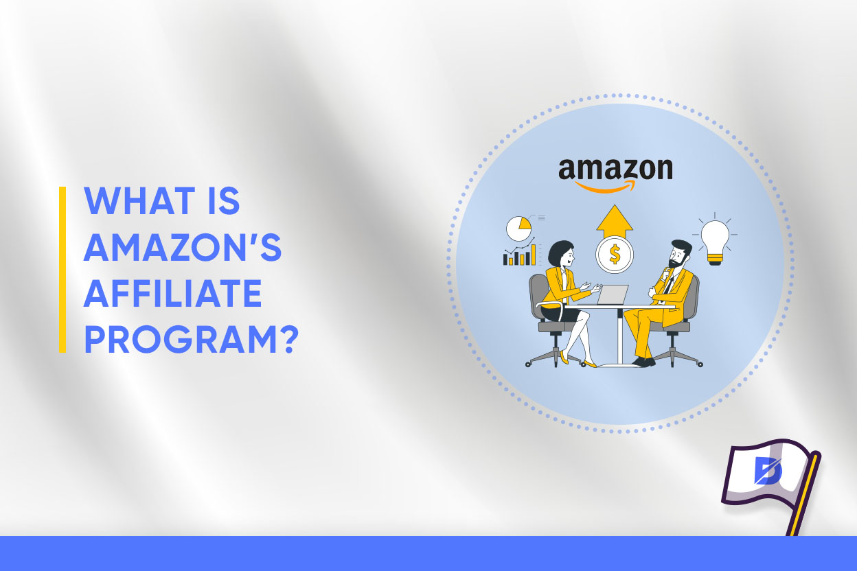 What Is Amazon's Affiliate Program? How to Join?