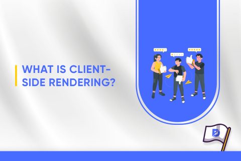 What Is Client-Side Rendering? (Impact on SEO)