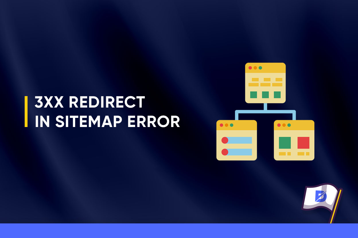 3xx Redirect in Sitemap Error in Technical SEO 