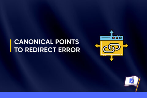 Canonical Points to Redirect Error in Technical SEO