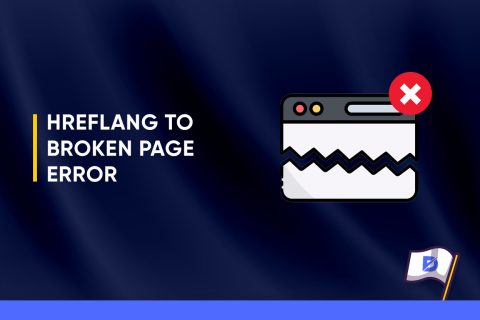 Hreflang to Broken Page Error in Technical SEO 