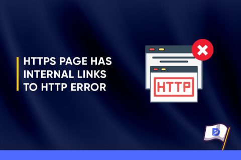 HTTPS Page Has Internal Links to HTTP Error in Technical SEO 