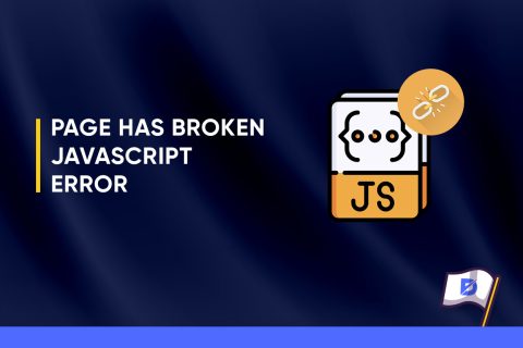 Page Has Broken JavaScript Error in Technical SEO 
