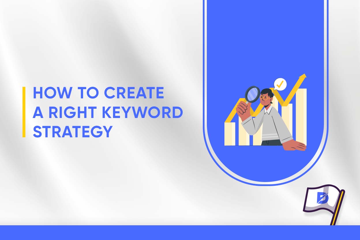 How to Create a Right Keyword Strategy