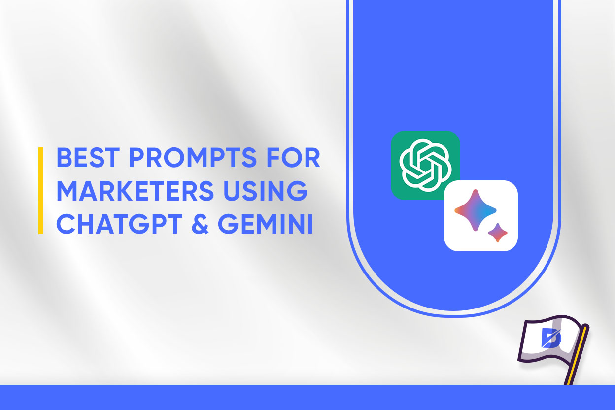 Best Prompts for Marketers Using ChatGPT & Gemini