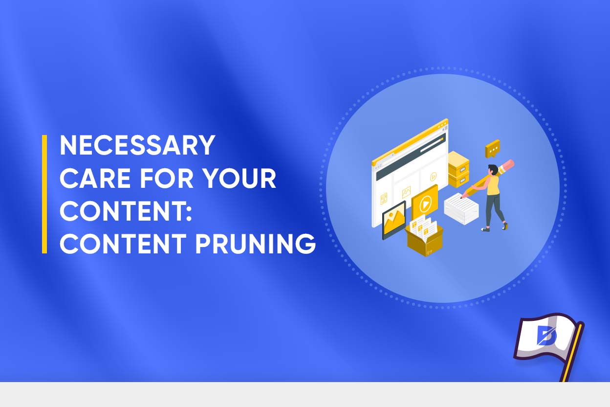 What Is Content Pruning? 