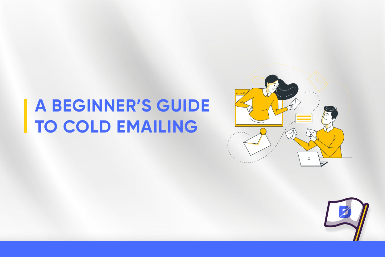 A Beginner’s Guide to Cold Emailing