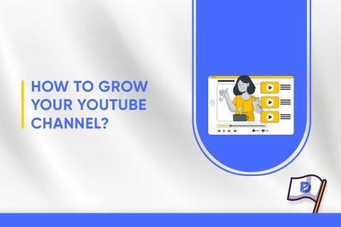 How to Grow Your YouTube Channel? (16 Strategies)