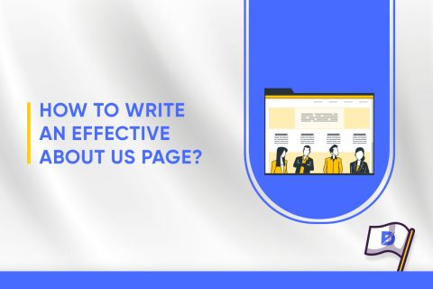 How to Write an Effective About Us Page?