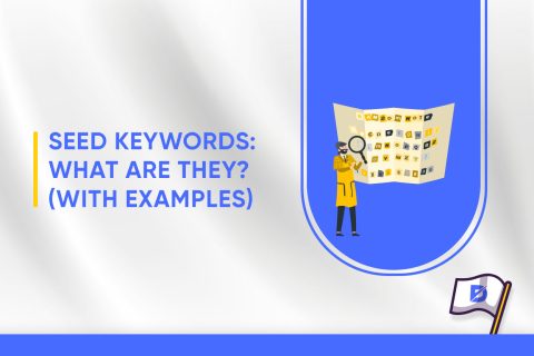 Seed Keywords: What Are They? (With Examples)