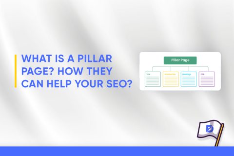 What Is A Pillar Page? How They Can Help Your SEO?