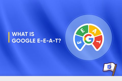 What is Google E-E-A-T?