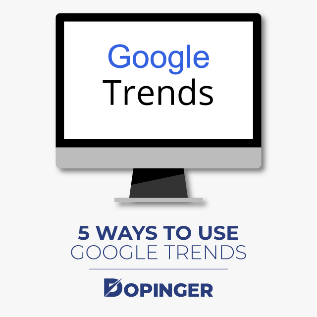 5 Ways to Use Google Trends