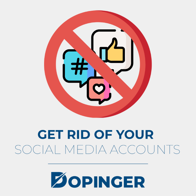 get rid of your social media accounts