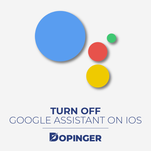 Turn Off Google Assistant on iOS