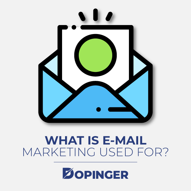 What Is E-Mail Marketing Used For