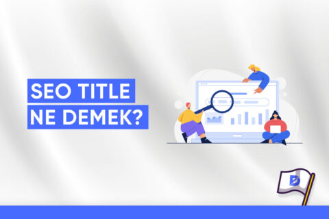 SEO Title Ne Demek?