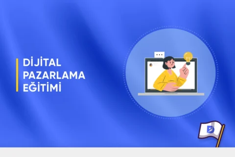 Dijital Pazarlama Eğitimi