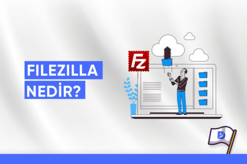 FileZilla Nedir?