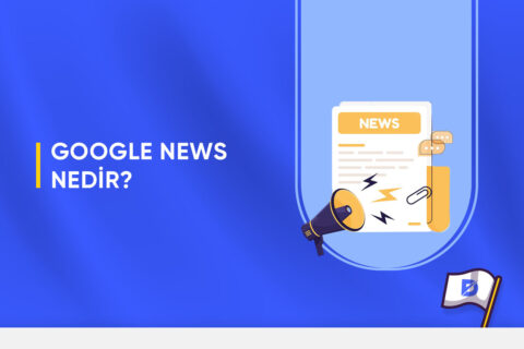 Google News Nedir?