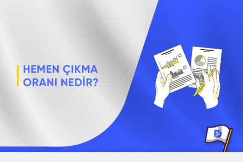 Hemen Çıkma Oranı (Bounce Rate) Nedir?