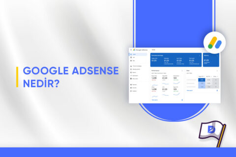 Google AdSense Nedir?
