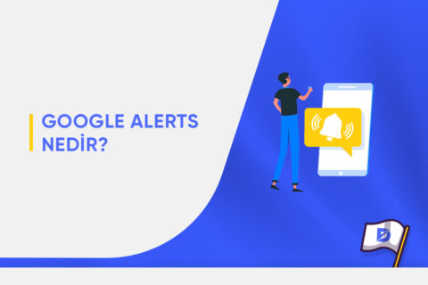 Google Alerts Nedir?