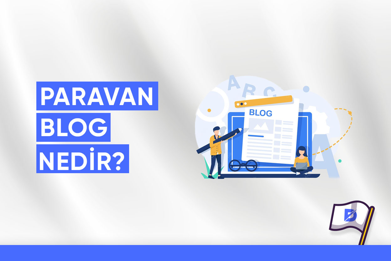 Paravan Blog Nedir?