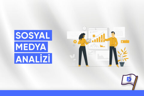 Sosyal Medya Analizi Nasıl Yapılır?