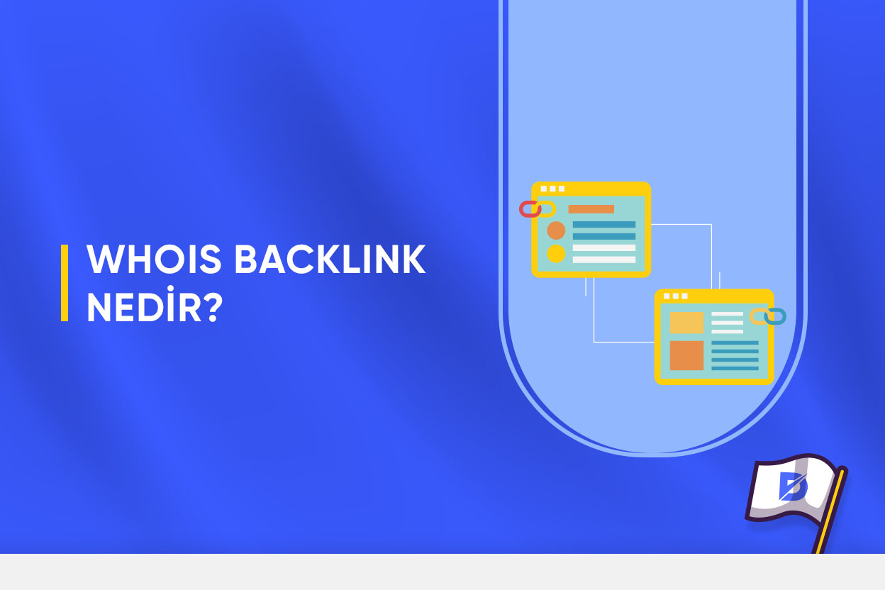 Whois Backlink Nedir? Nasıl Alınır? Faydaları Nelerdir? Dopinger