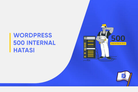 WordPress “500 Internal Server” Hatası Nedir?