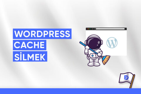 WordPress Önbellek (Cache) Temizleme Nasıl Yapılır?