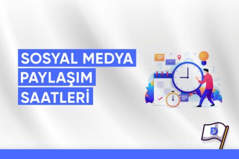 En Doğru Sosyal Medya Paylaşım Saatleri