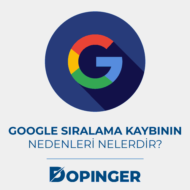 Google Sıralama Kaybı Neden Olur?