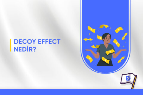 Tuzak Etkisi (Decoy Effect) Nedir?