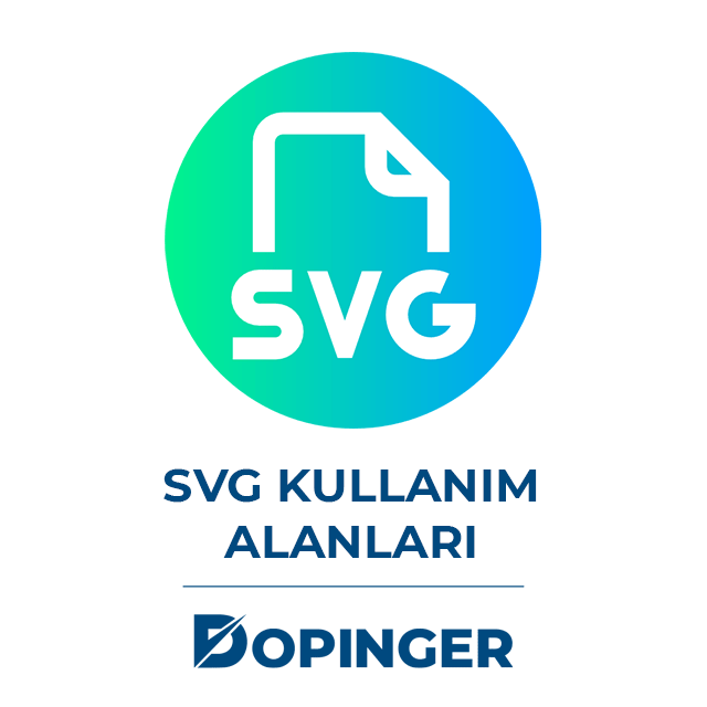 SVG Kullanım Alanları