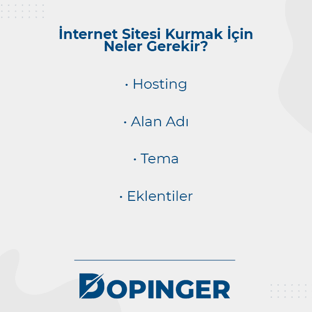 internet sitesi kurmak için neler gereklidir?