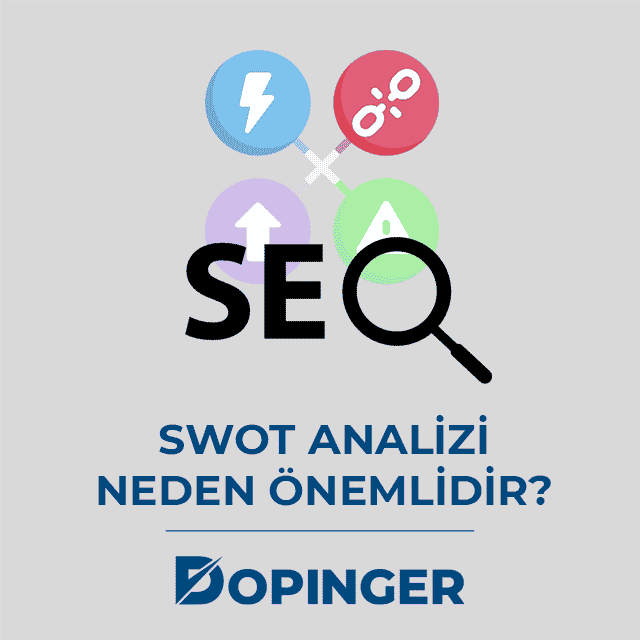 Swot analizi SEO için neden önemlidir? 