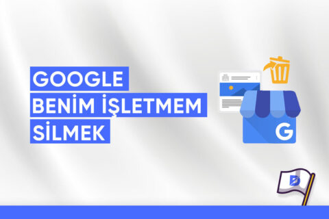 Google Benim İşletmem Hesabını Silme