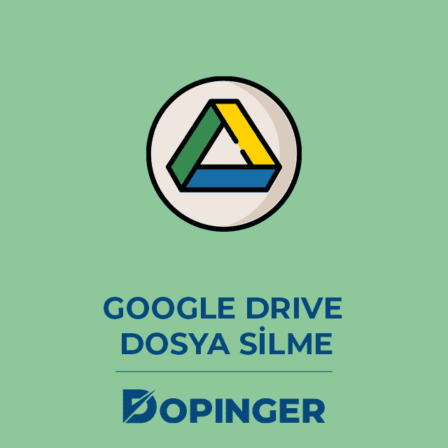 google drive dosya silme 
