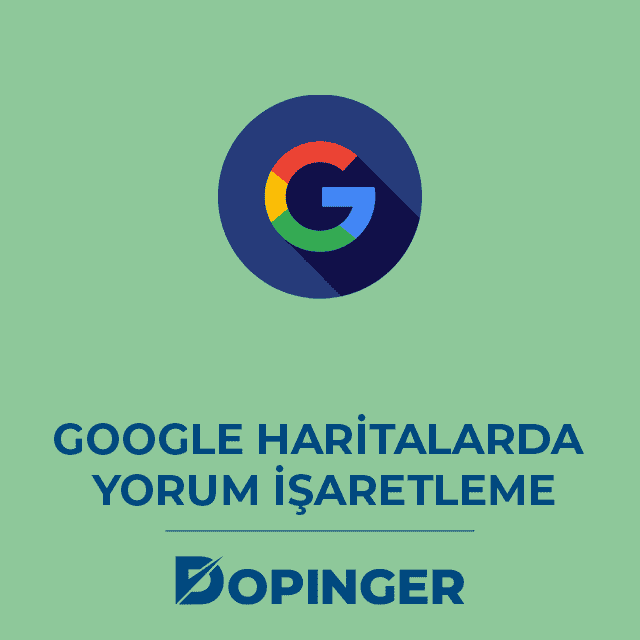 Google haritalarda yorum işaretleme