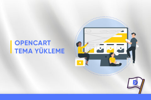 Opencart Tema Yükleme Nasıl Yapılır?