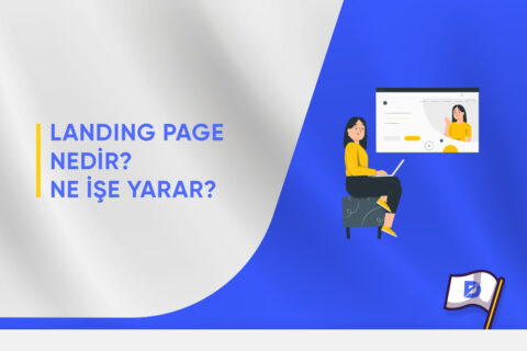 Landing Page Nedir? Ne İşe Yarar?